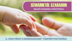 Sémáinktól szabadon - Belső gyermek gyógyítása 2025. október 10-től